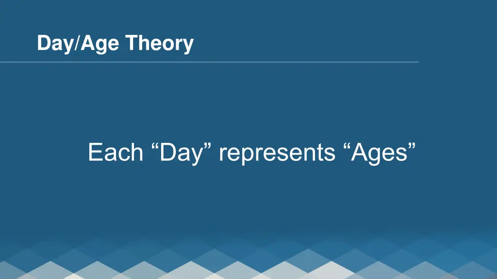 day age theory
