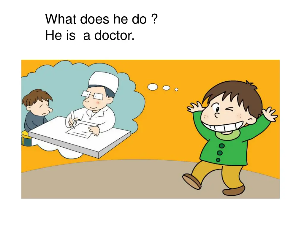what does he do he is a doctor