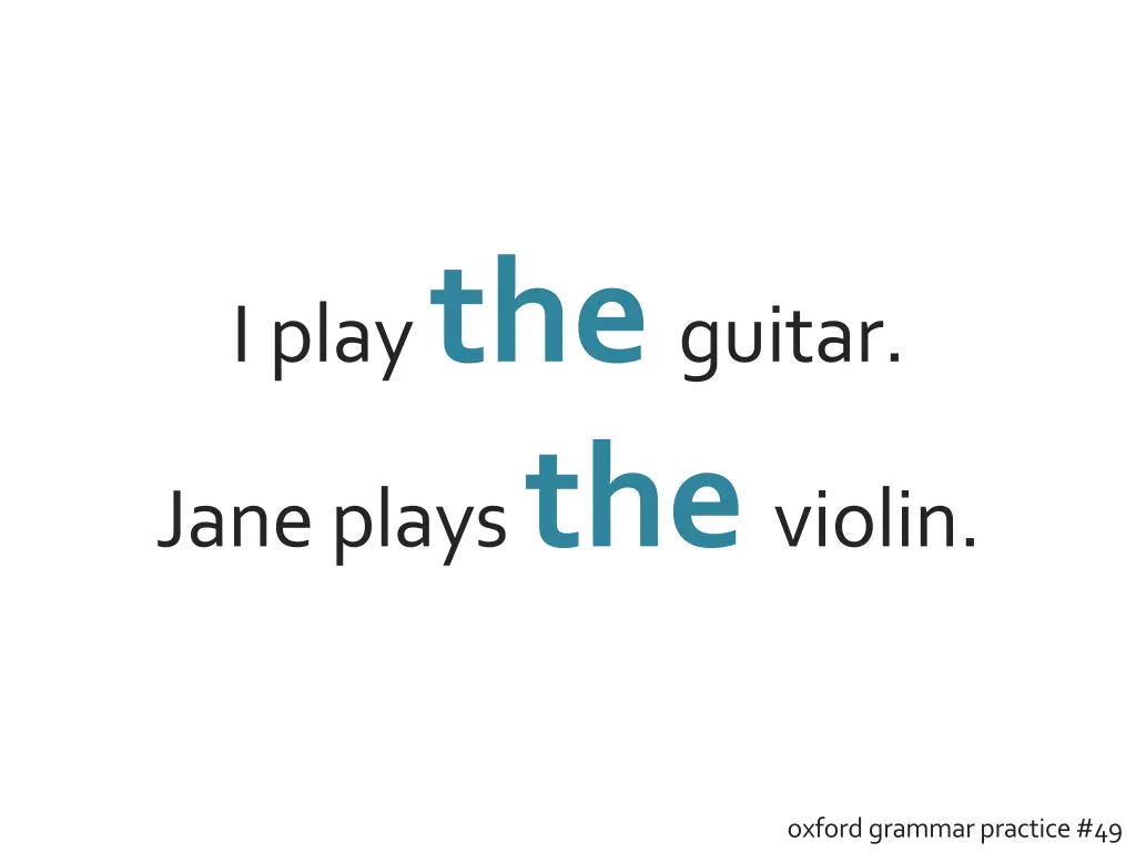 i play the guitar jane plays the violin