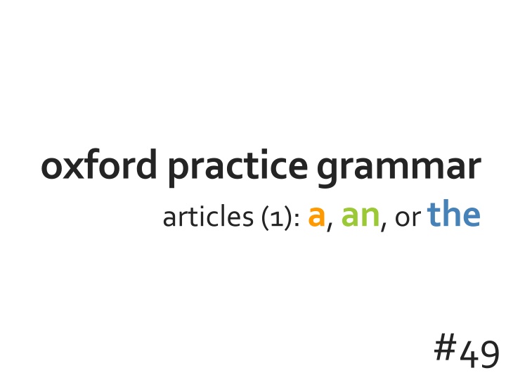 oxford practicegrammar articles 1 a an or the