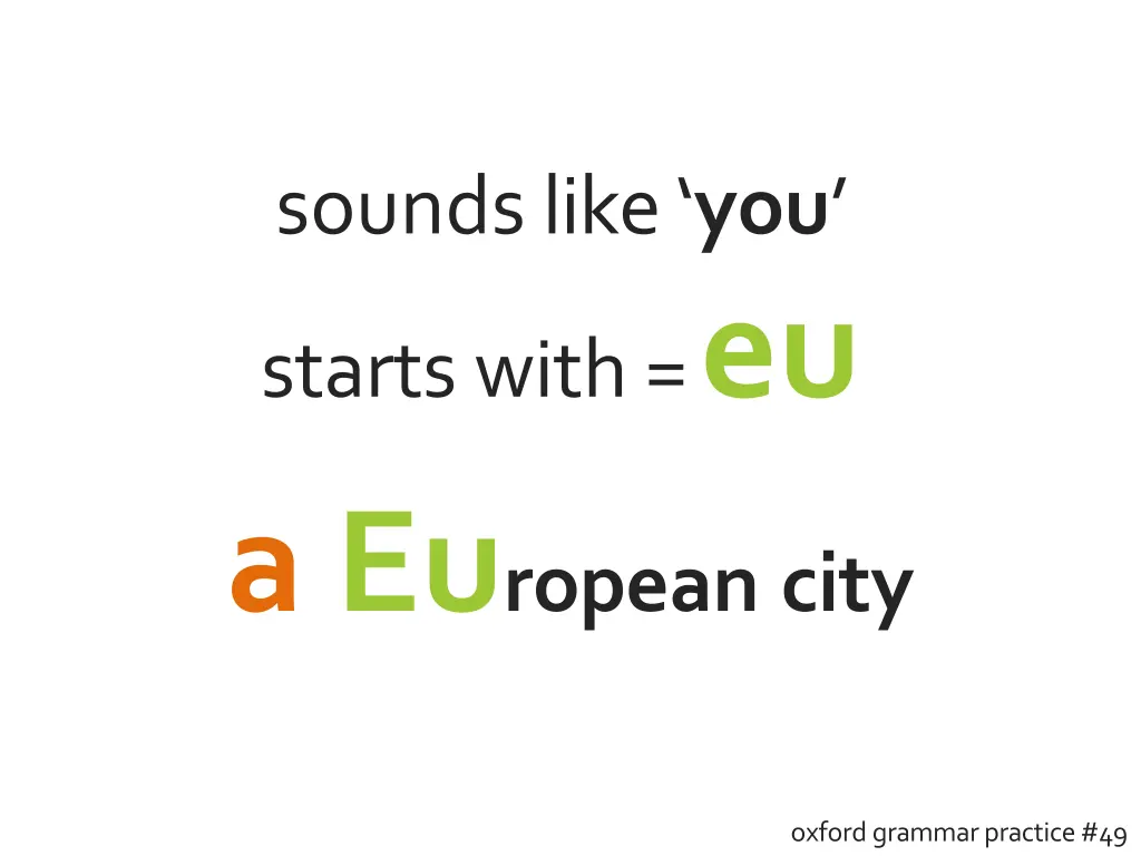 sounds like you starts with eu a eu ropean city