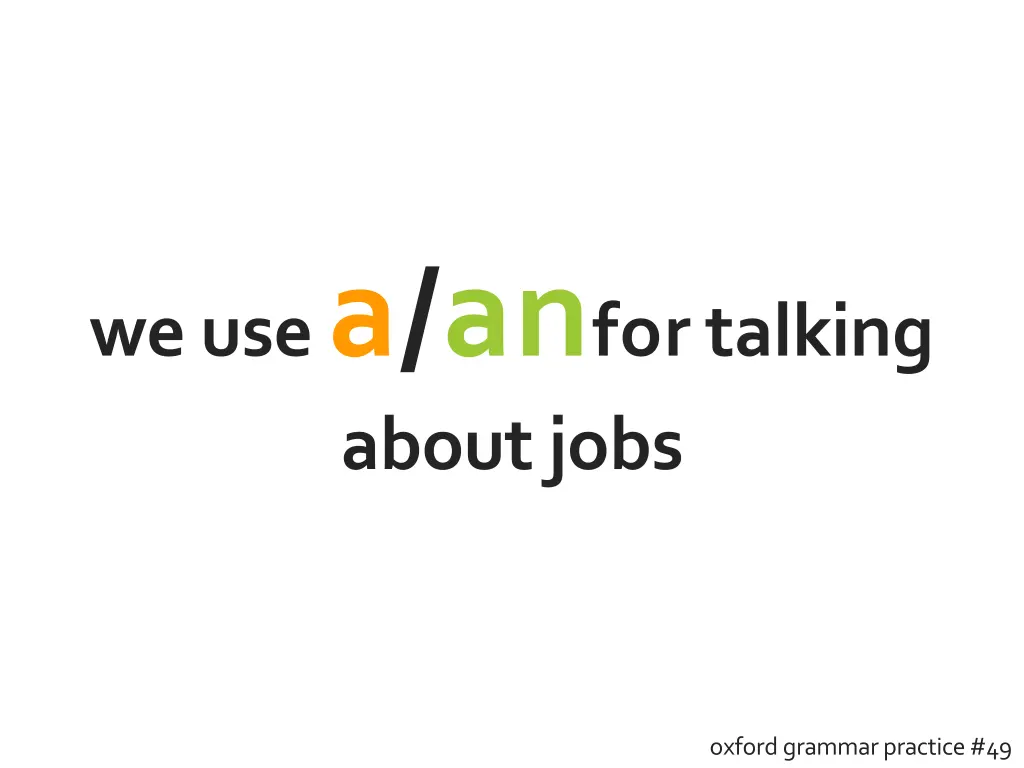 we use a an fortalking aboutjobs