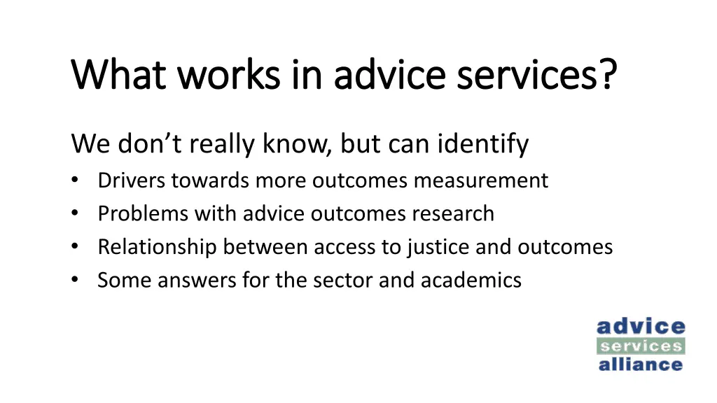what works in advice services what works