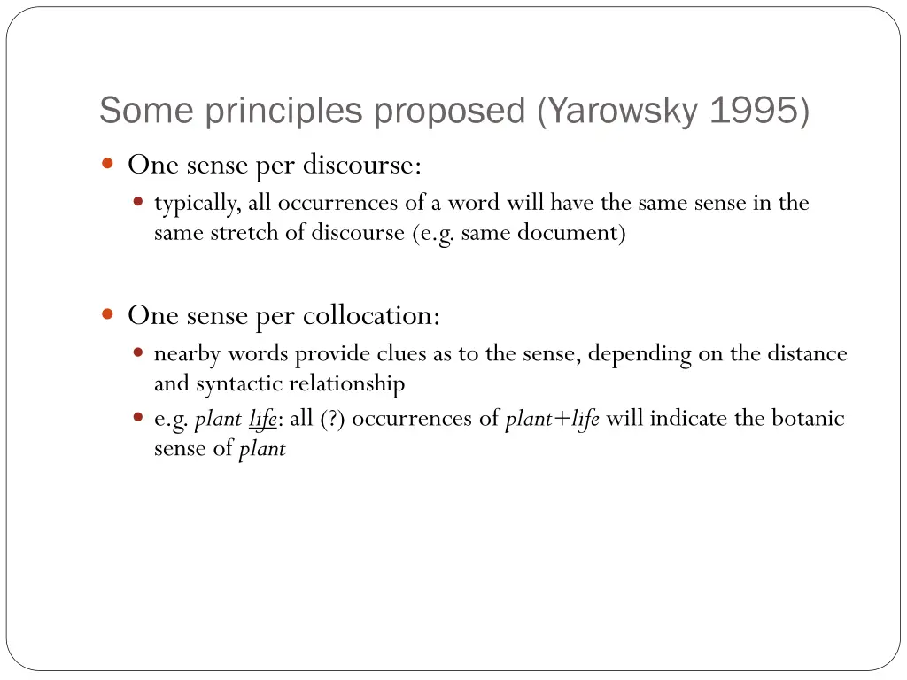 some principles proposed yarowsky 1995