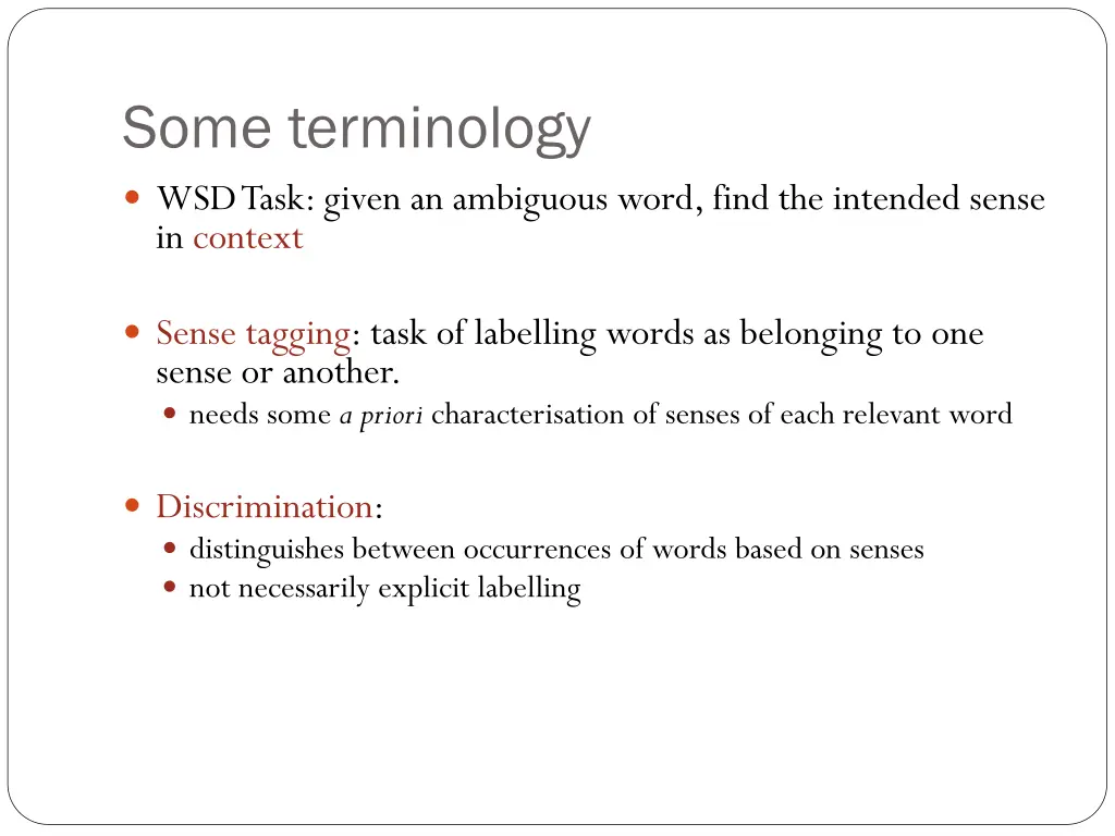 some terminology wsd task given an ambiguous word