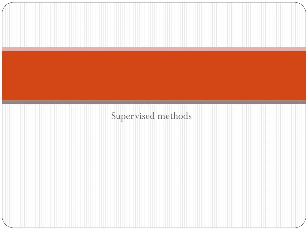supervised methods