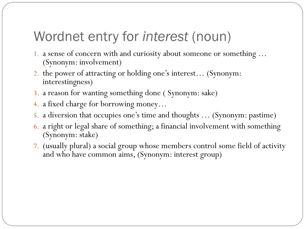 wordnet entry for interest noun