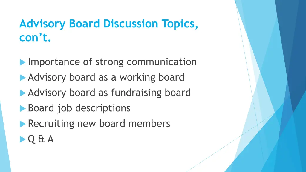 advisory board discussion topics con t