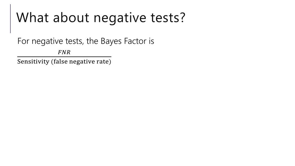 what about negative tests