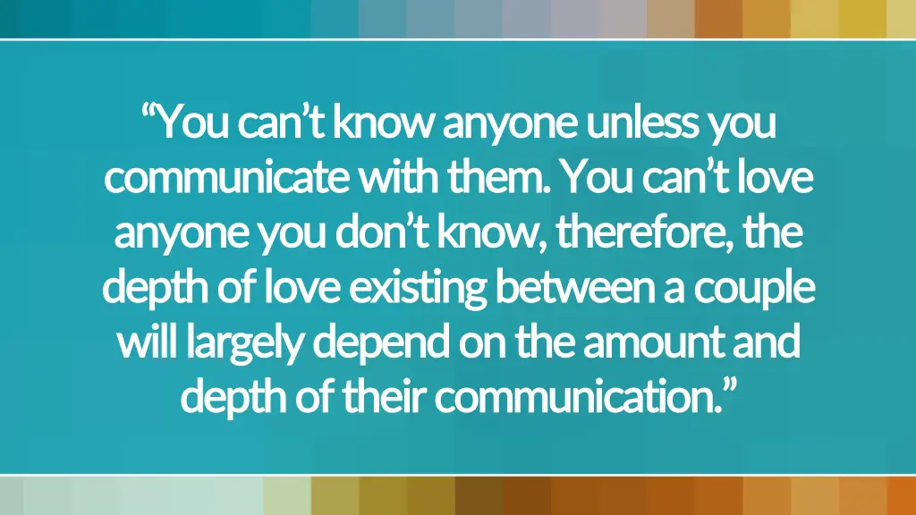 you can t know anyone unless you you can t know