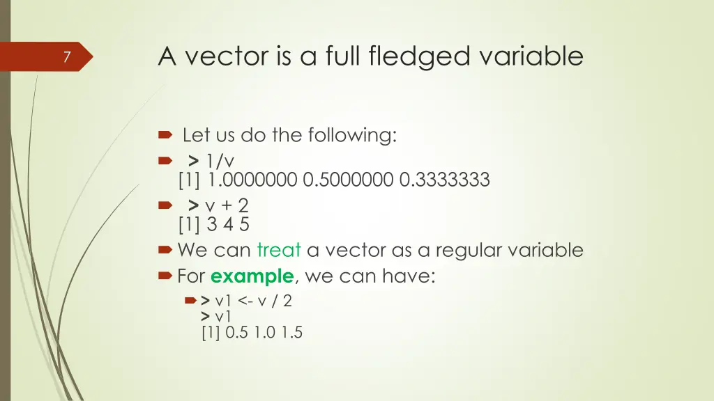 a vector is a full fledged variable