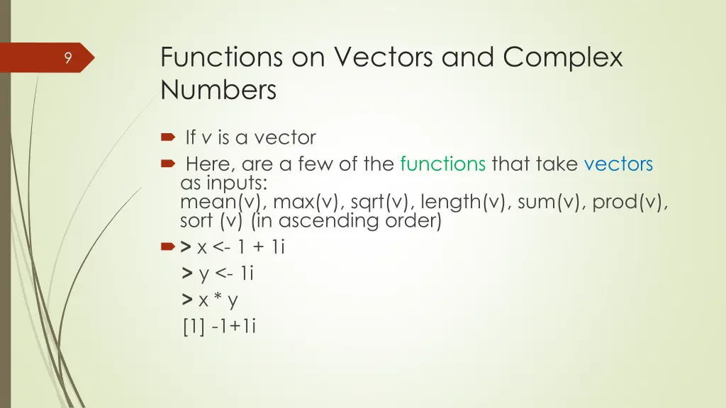 functions on vectors and complex numbers