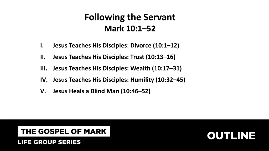 following the servant mark 10 1 52