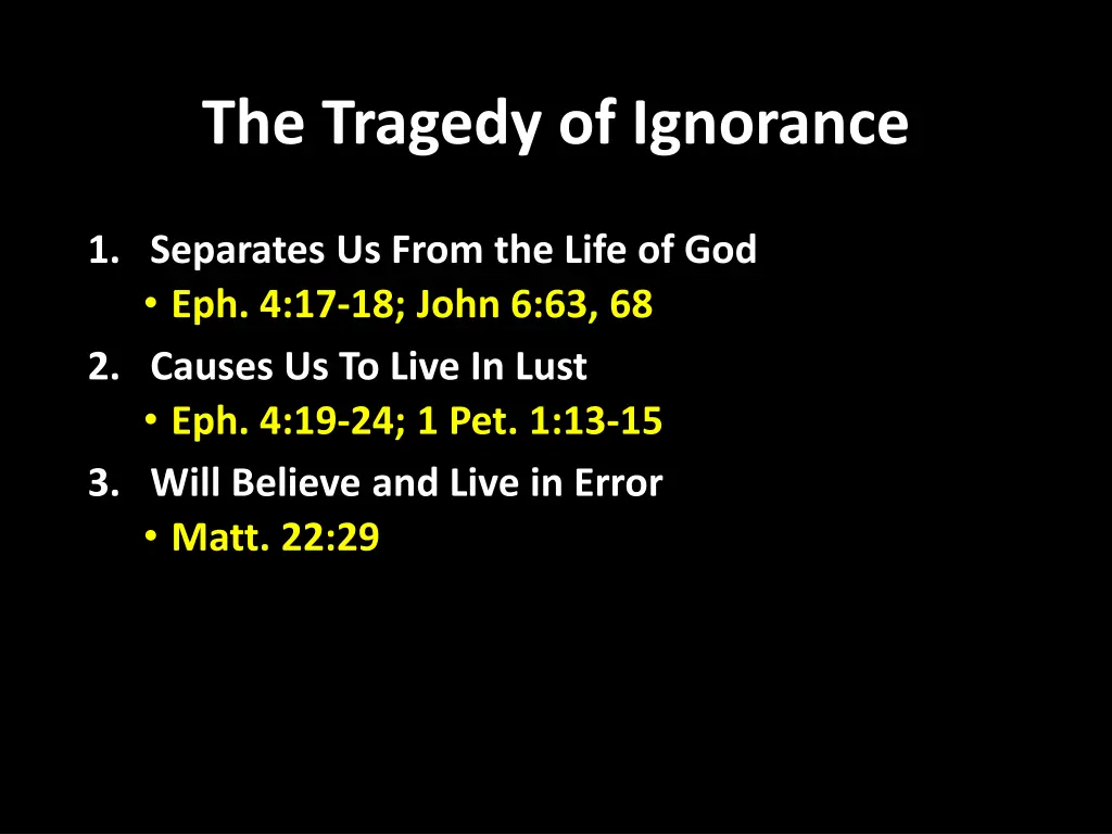 the tragedy of ignorance