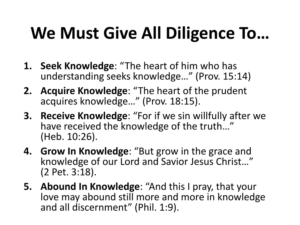 we must give all diligence to