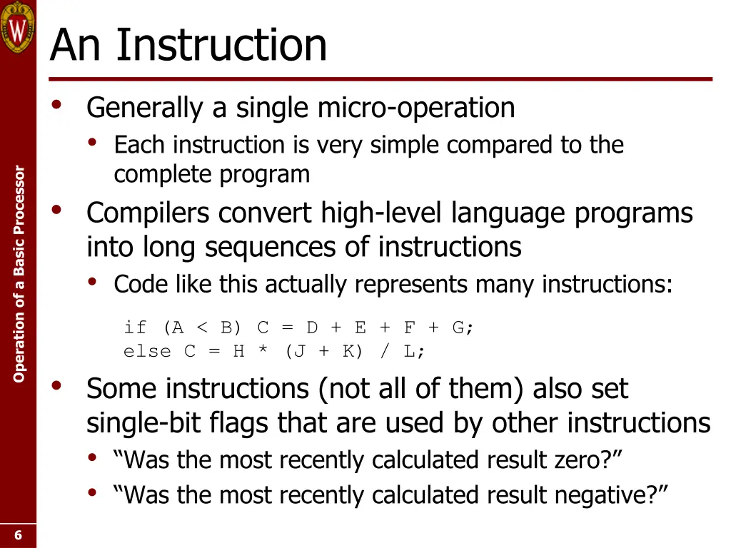 an instruction generally a single micro operation