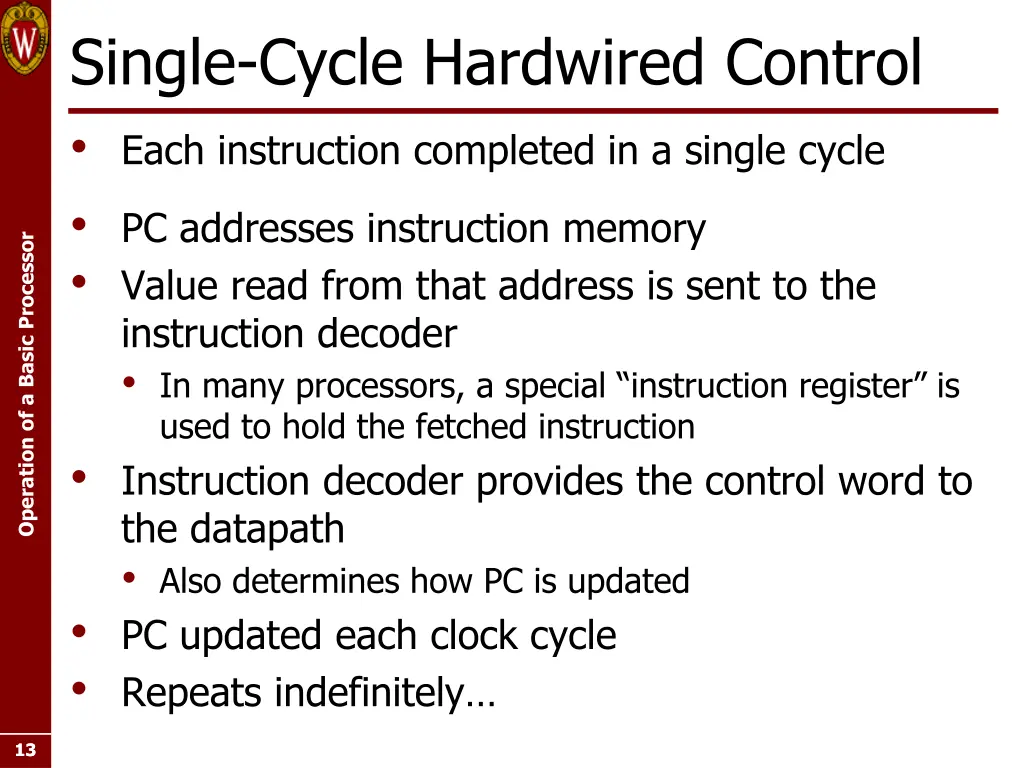 single cycle hardwired control each instruction