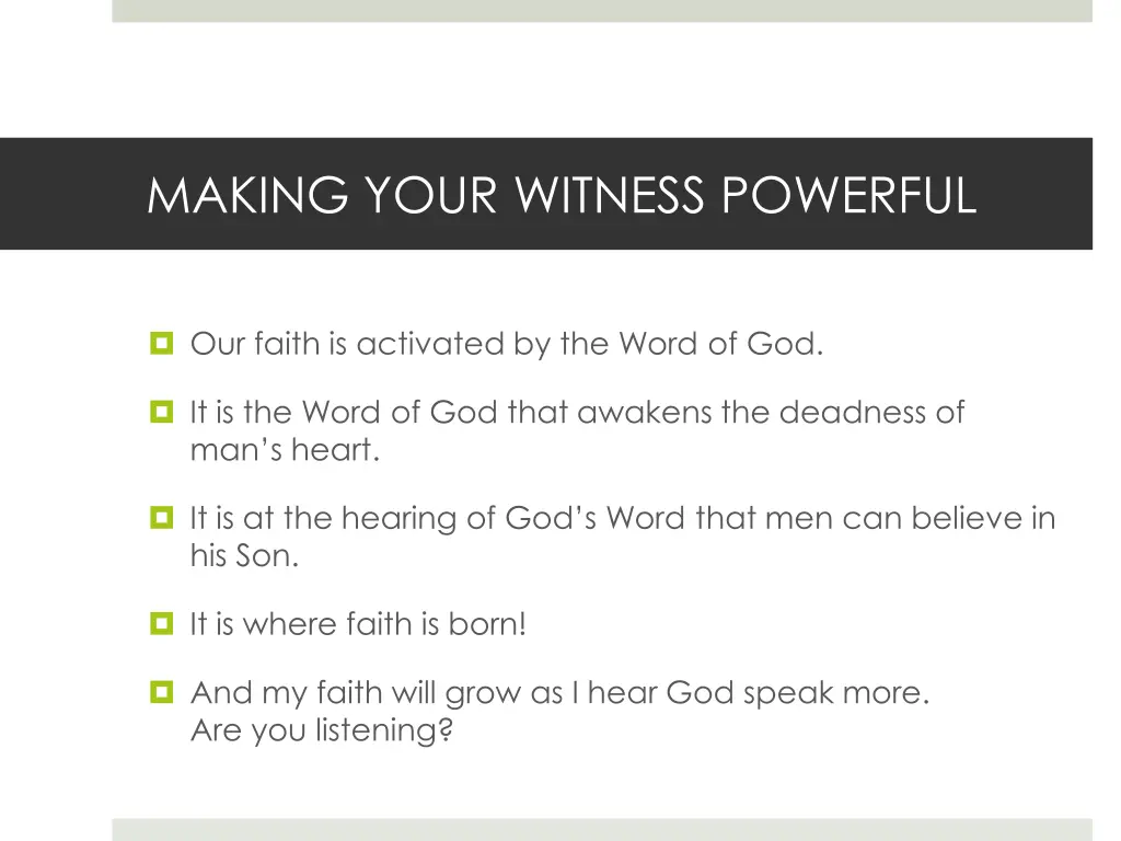 making your witness powerful
