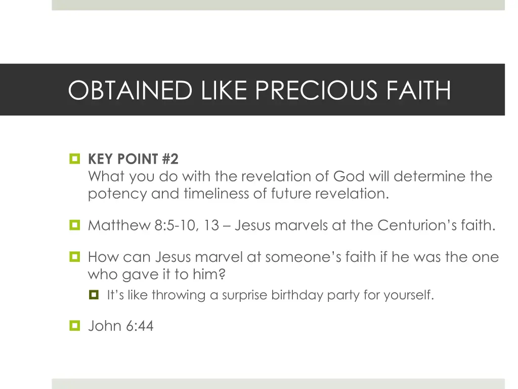 obtained like precious faith 1