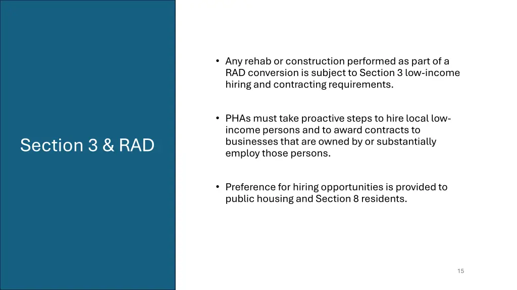 any rehab or construction performed as part