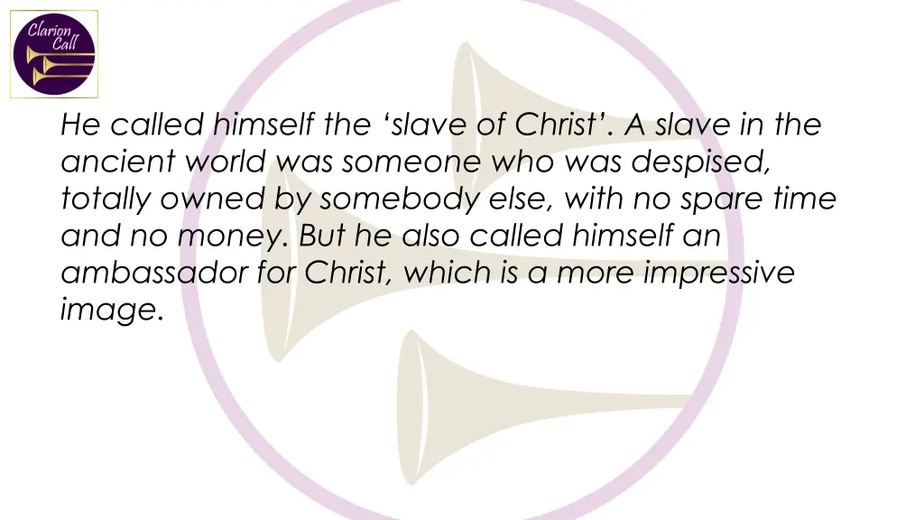 he called himself the slave of christ a slave