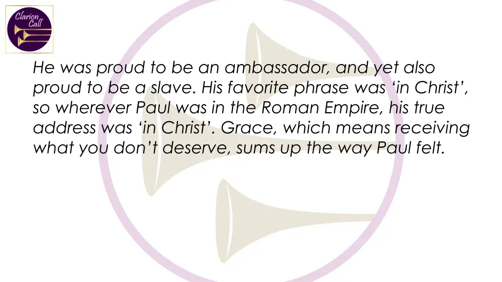 he was proud to be an ambassador and yet also