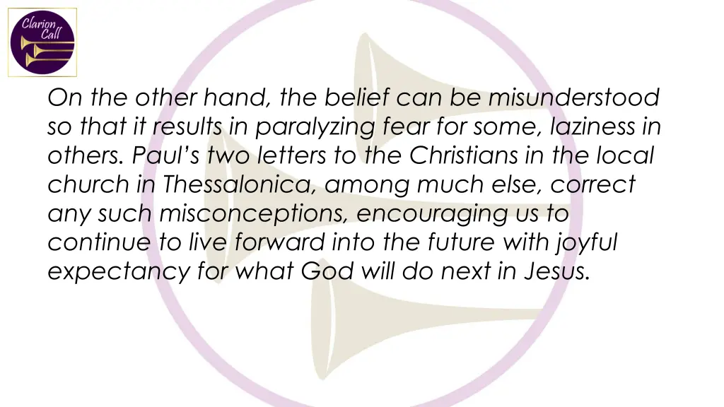 on the other hand the belief can be misunderstood