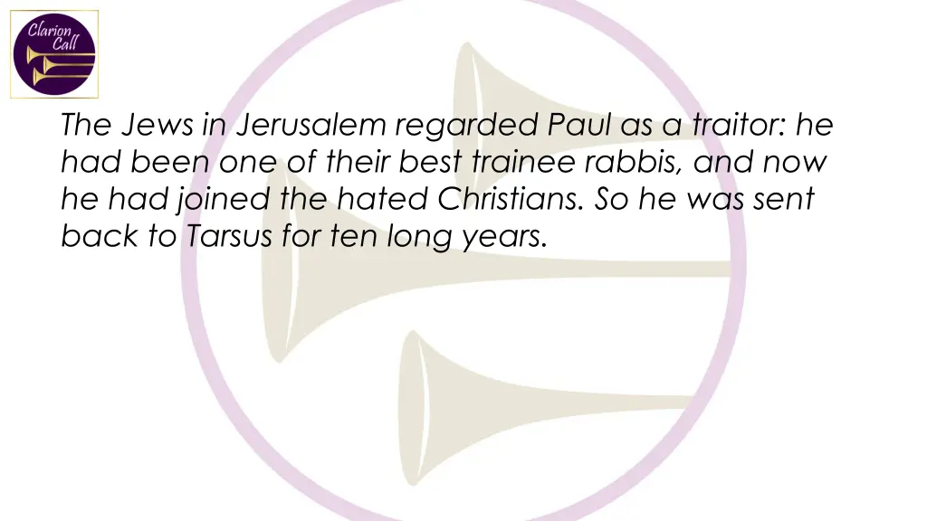 the jews in jerusalem regarded paul as a traitor