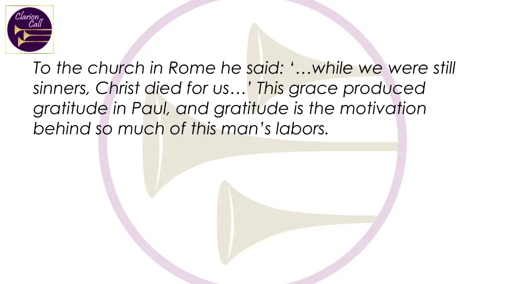 to the church in rome he said while we were still