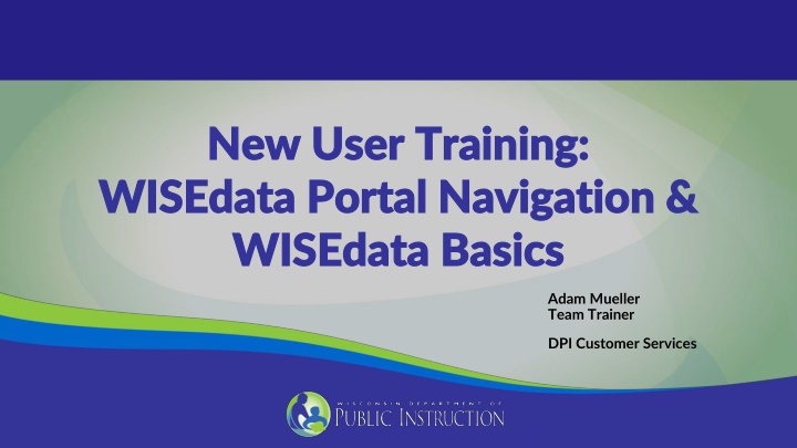 new user training new user training wisedata