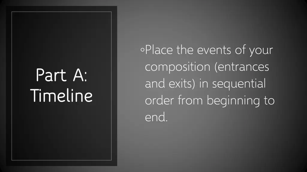 place the events of your composition entrances