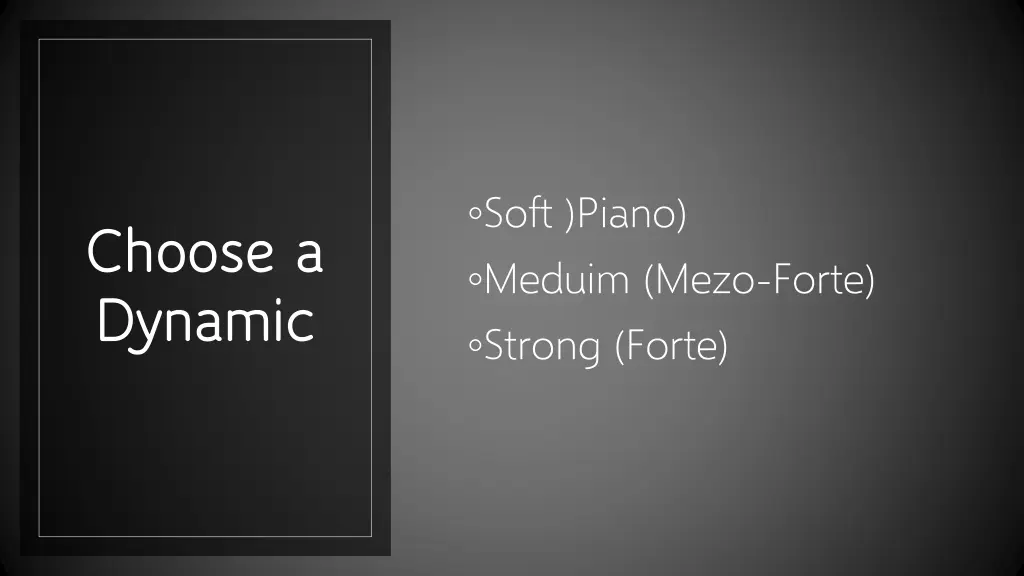 soft piano meduim mezo forte strong forte