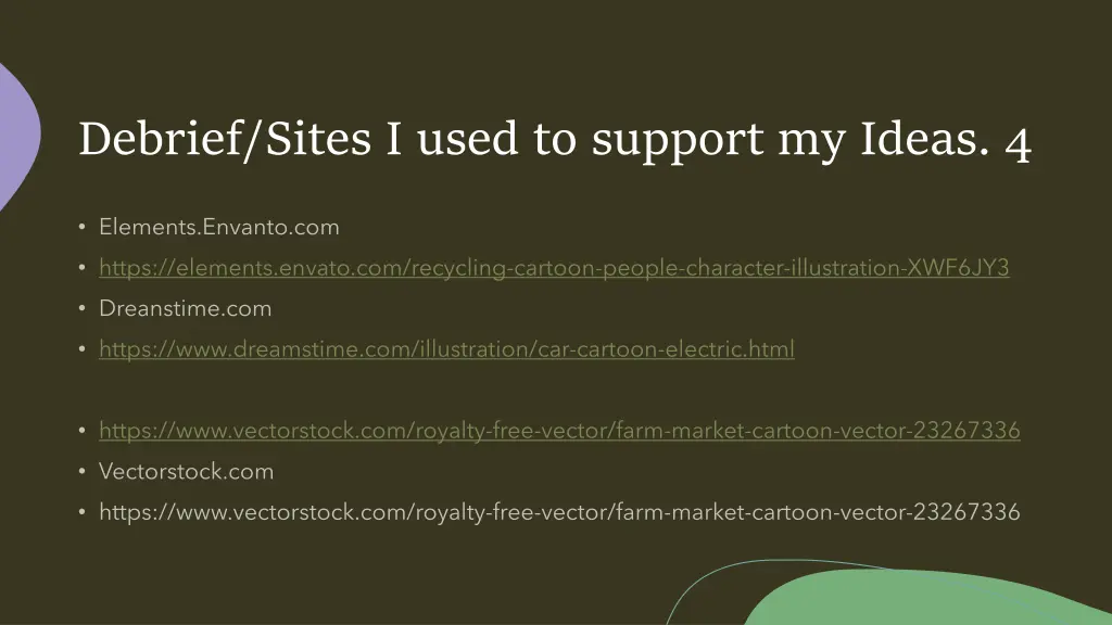 debrief sites i used to support my ideas 4