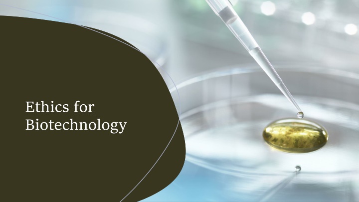 ethics for biotechnology
