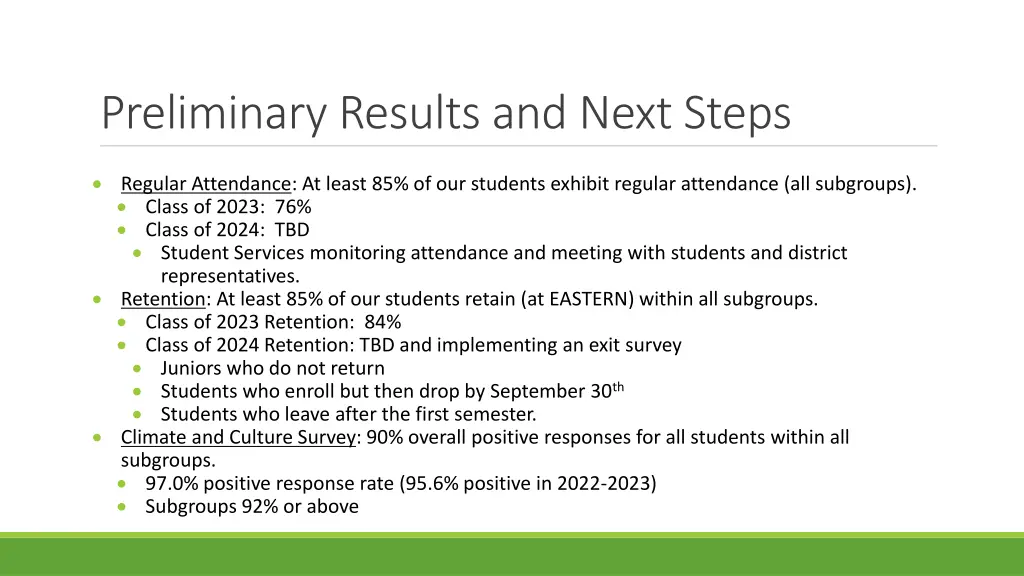 preliminary results and next steps