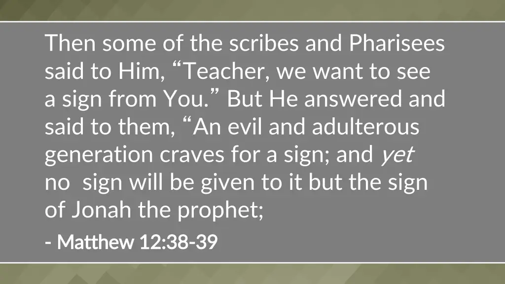 then some of the scribes and pharisees said