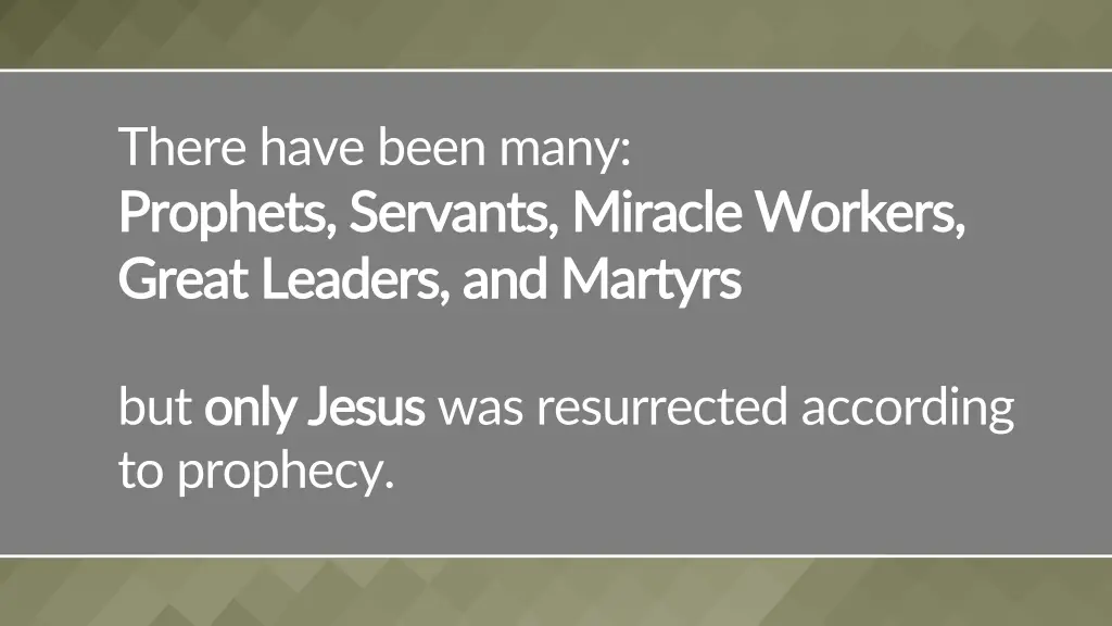 there have been many prophets servants miracle