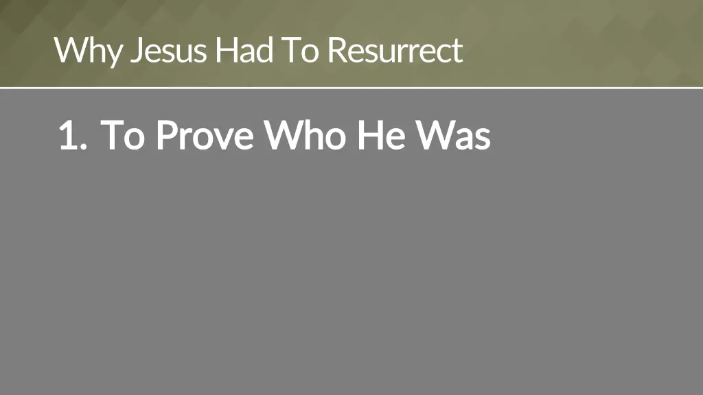 why jesus had to resurrect