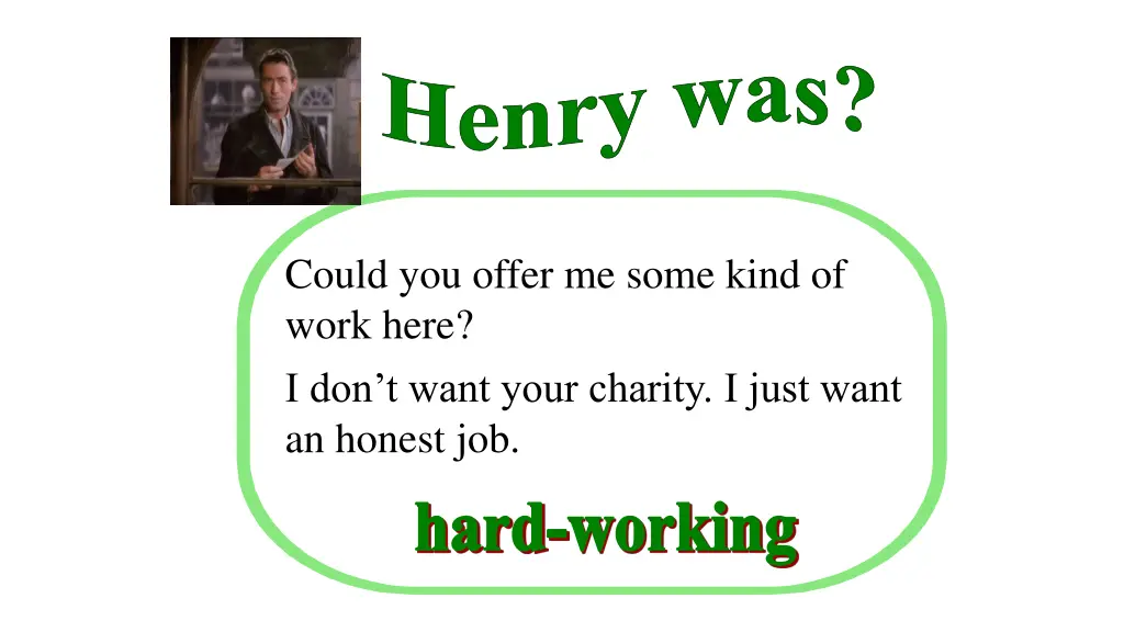 could you offer me some kind of work here