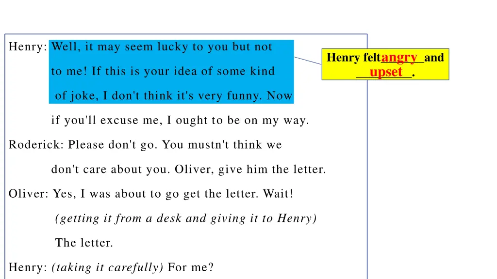 henry well it may seem lucky to you but not
