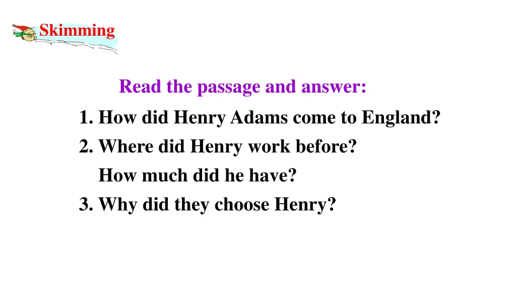 read the passage and answer 1 how did henry adams