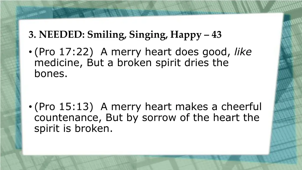 3 needed smiling singing happy