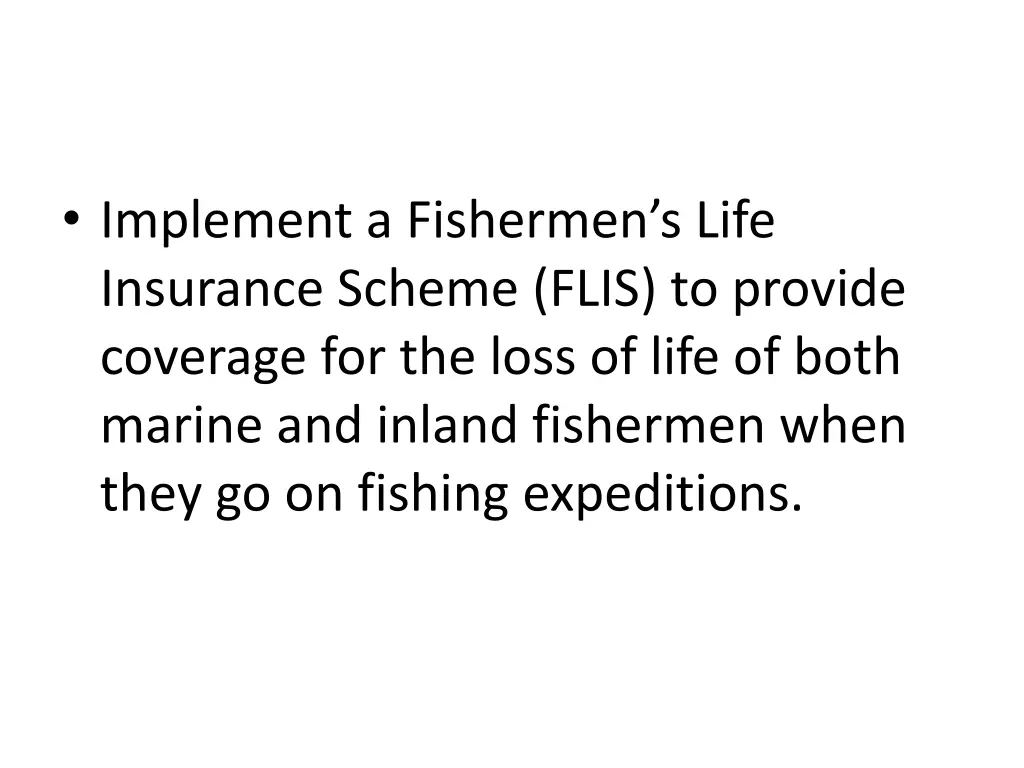 implement a fishermen s life insurance scheme
