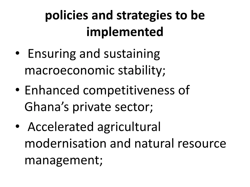 policies and strategies to be implemented