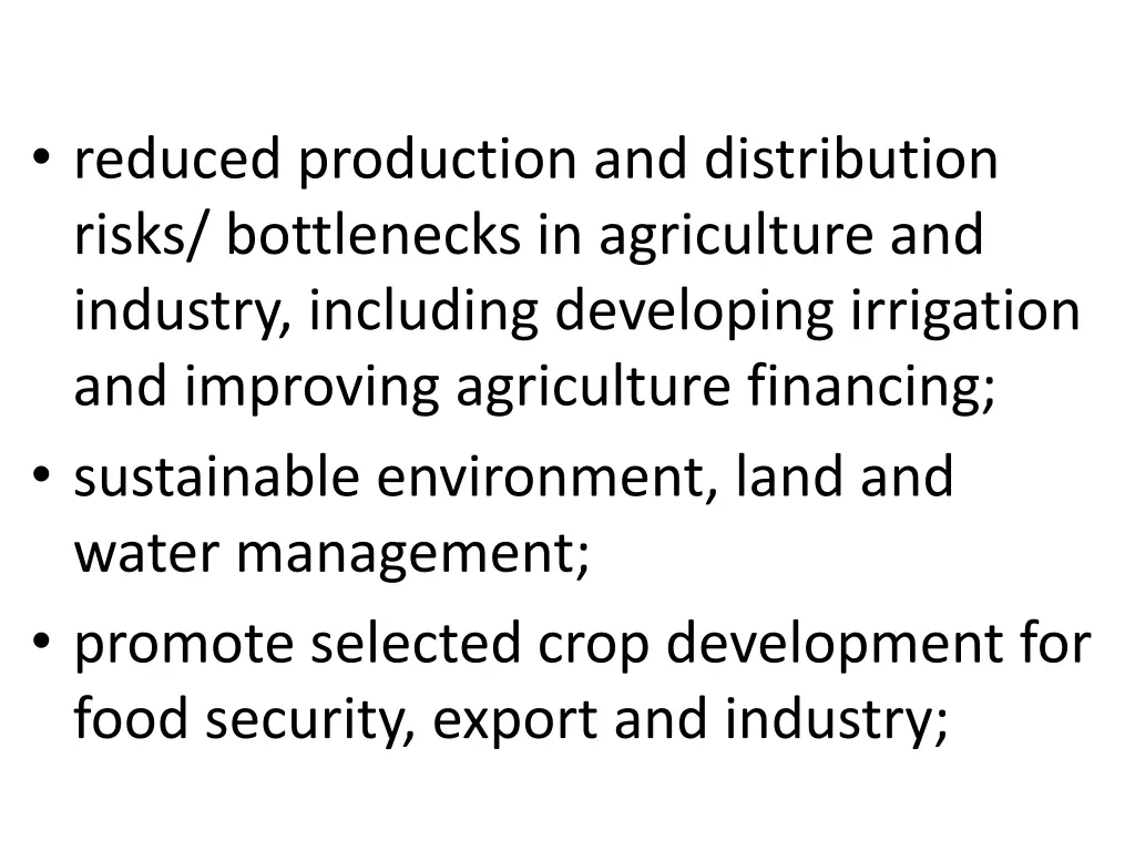 reduced production and distribution risks