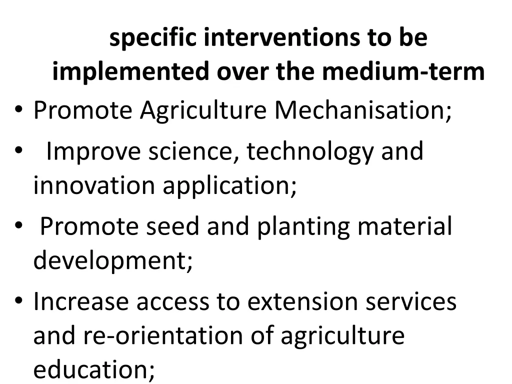 specific interventions to be implemented over
