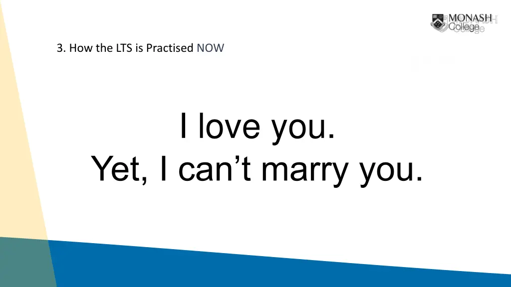 3 how the lts is practised now 2