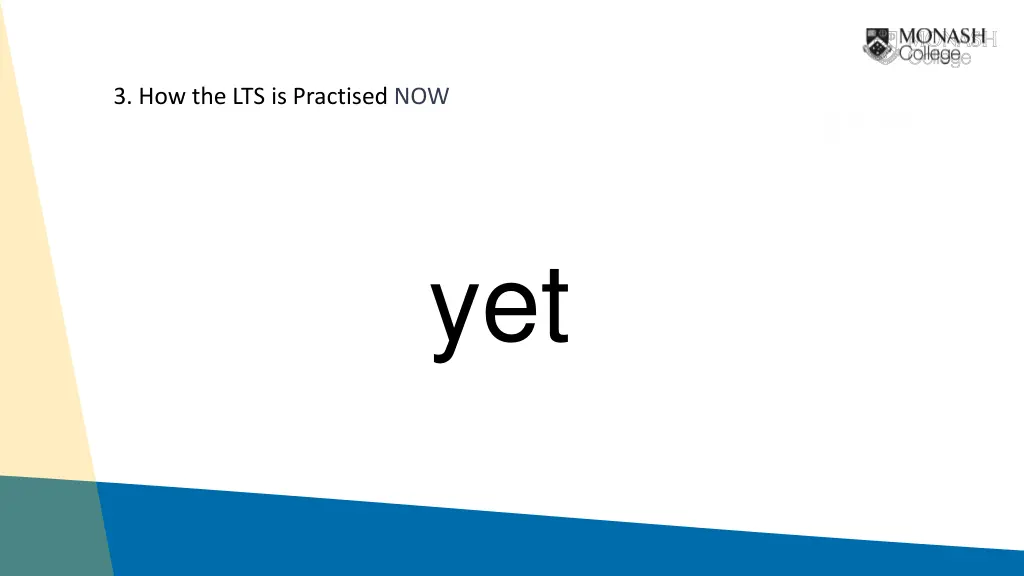 3 how the lts is practised now