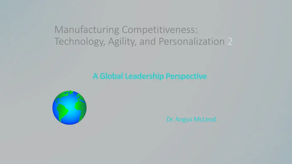 manufacturing competitiveness technology agility 1