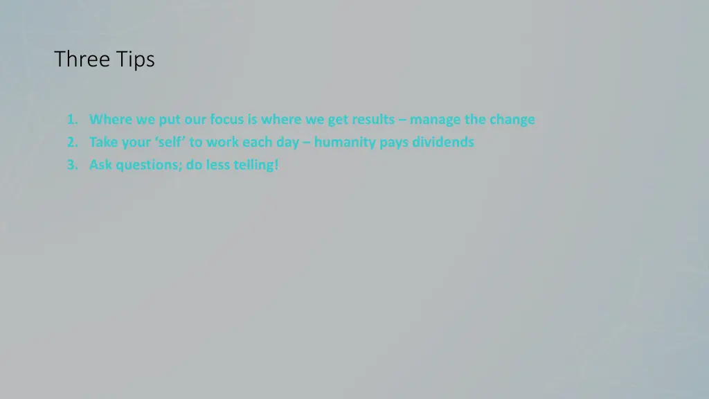 three tips
